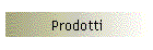 Prodotti