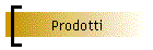 Prodotti